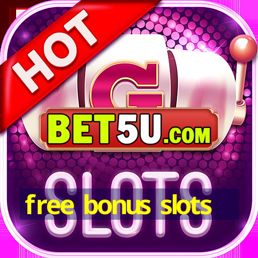 free bonus slots